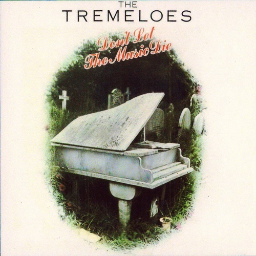 The Tremeloes - Don't Let The Music Die (1975)