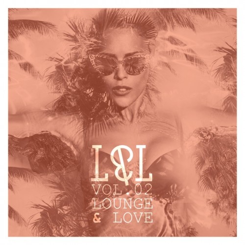 VA - Lounge and Love Vol.2 (2017)