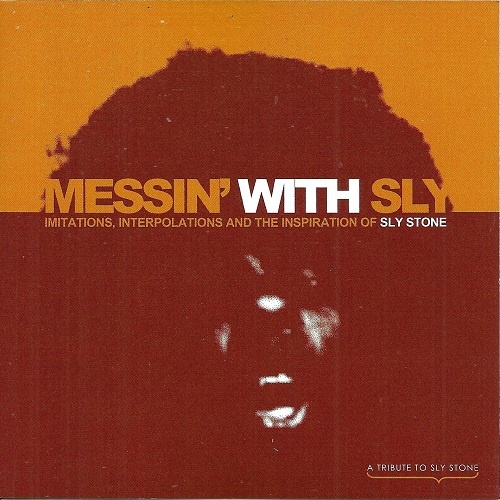 VA - Messin' With Sly - Imitations, Interpolations And The Inspiration Of Sly Stone (2008)