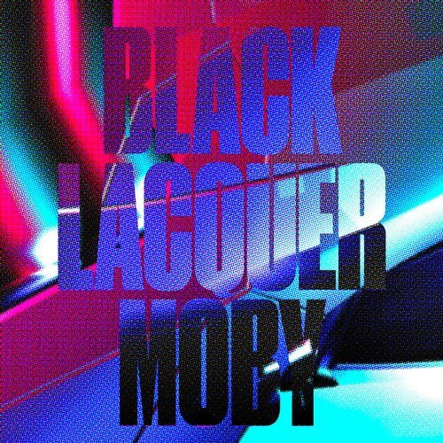 Moby - Black Lacquer (EP) (2017) Lossless