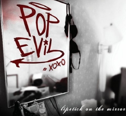 Pop Evil - Lipstick on the Mirror (2008) (lossless + MP3)