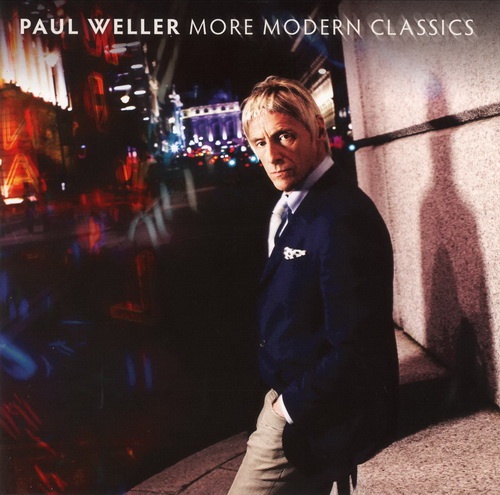 Paul Weller - More Modern Classics 2014