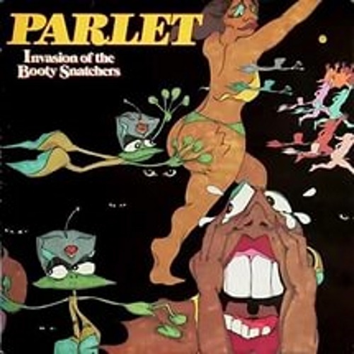 Parlet - Invasion Of The Booty Snatchers 1979