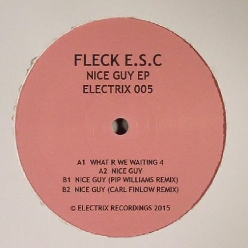 Fleck E.S.C. - Nice Guy EP (2015)