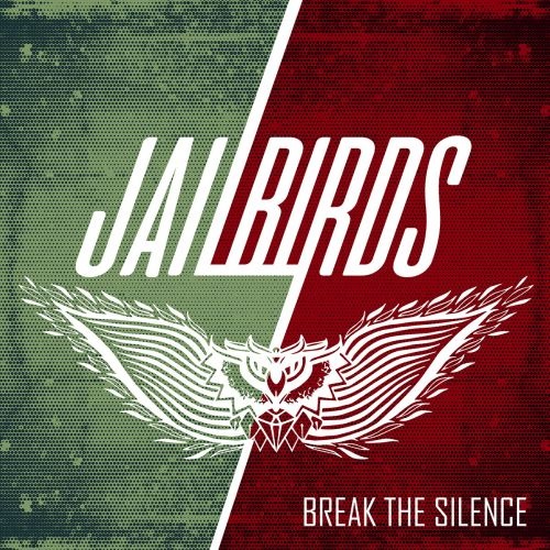 Jailbirds - Break The Silence (EP) 2017