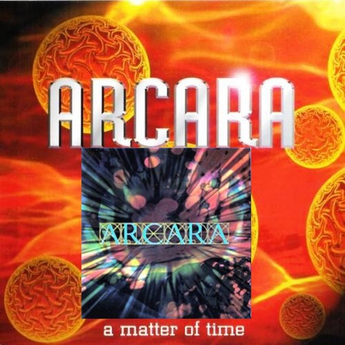 Arcara - Arcara / A Matter Of Time (1995 / 1997) Lossless