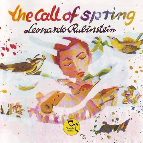Leonardo Rubinstein - The Call Of The Spring (1992)