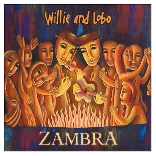 Willie and Lobo - Zambra (2006)