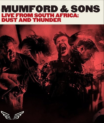 Mumford & Sons - Live from South Africa: Dust & Thunder (2017) [BDRip 1080p]