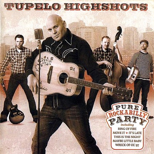 Tupelo Highshots - Pure Rockabilly Party (2012)