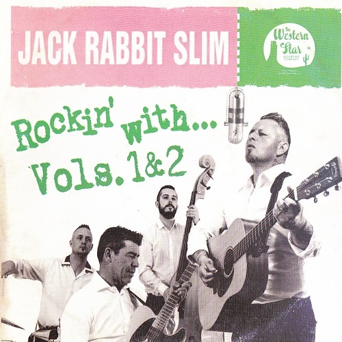 Jack Rabbit Slim - Rockin' With... Vol's 1 & 2 (2016)