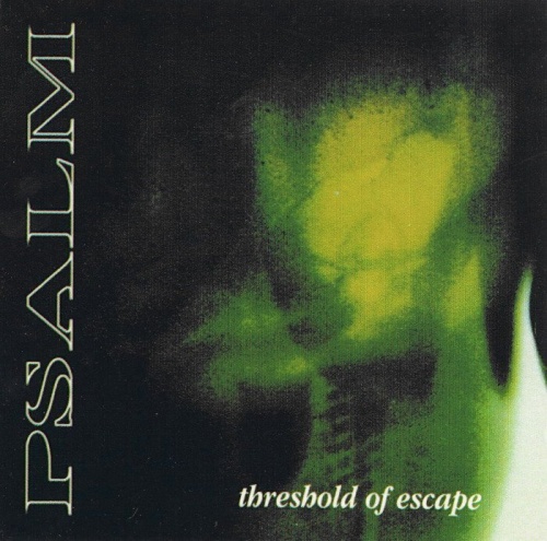 Psalm - Threshold of Escape (1997)