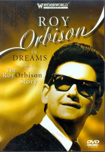 Roy Orbison - In Dreams: The Roy Orbison Story 2006 [DVDRip]