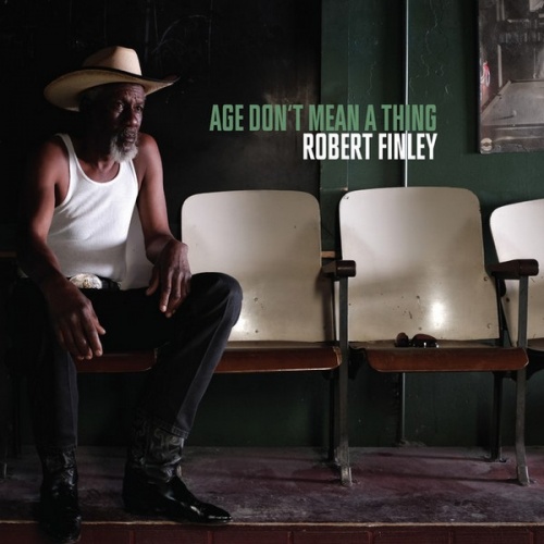 Robert Finley - Age Don't Mean A Thing (2016)