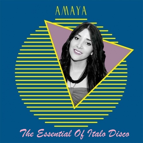 Amaya - Essential Of Italo Disco (2015)
