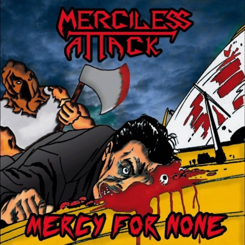 Merciless Attack - Mercy For None (Demo) (2013)