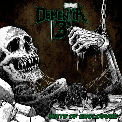 Dementia 13 - Ways Of Enclosure (2015) (MP3+Lossless)