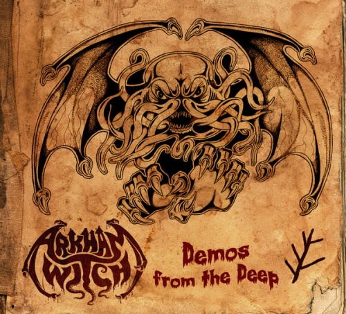 Arkham Witch - Demos from the Deep 2014 (Remastered)