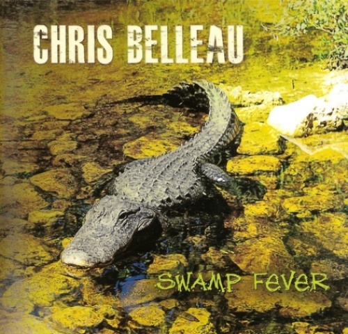 Chris Belleau - Swamp Fever (2016)