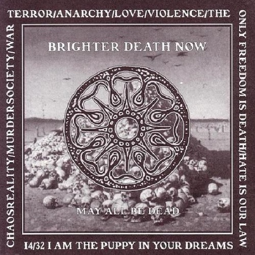 Brighter Death Now - May All Be Dead (1999)
