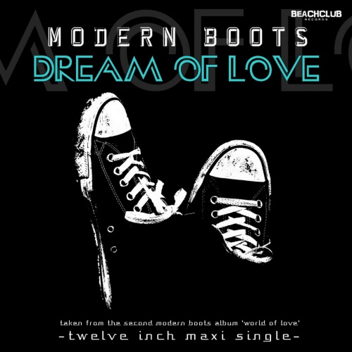 Modern Boots - Dream Of Love (Maxi-Single) 2017