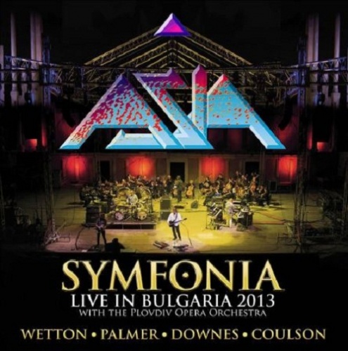 Asia - Symfonia Live In Bulgaria (2013) 2017