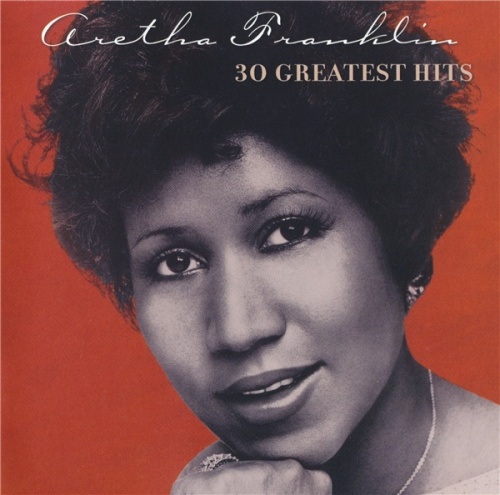 Aretha Franklin - 30 Greatest Hits (2CD 1985/ 2000) Lossless + mp3