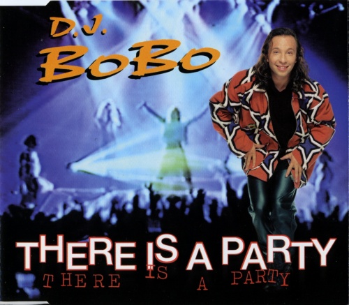 DJ BoBo - There Is A Party (CD, Maxi-Single) 1995 (Lossless)