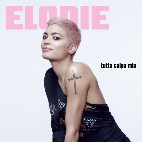 Elodie - Tutta Colpa Mia (2017)