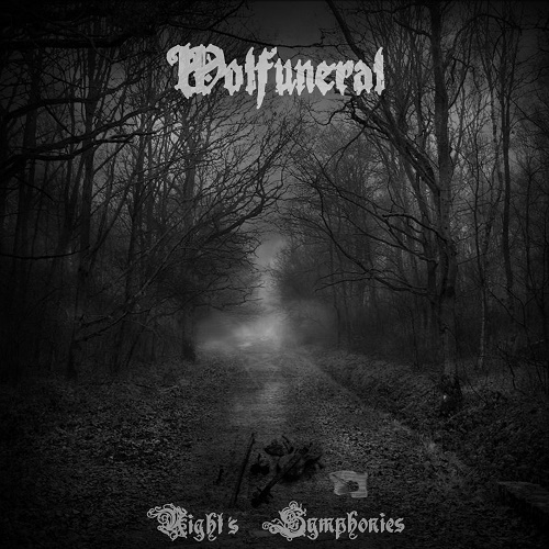 Wolfuneral - Night's Symphonies (2010)
