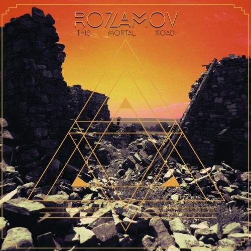 Rozamov - This Mortal Road (2017)