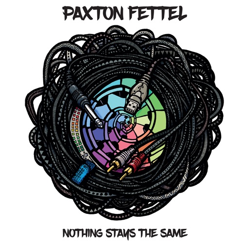 Paxton Fettel - Nothing Stays the Same (2017) Lossless