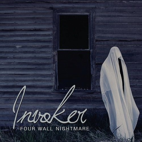 Invoker - Four Wall Nightmare (2017)