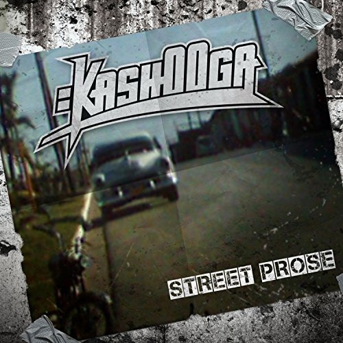 Kashooga  Street Prose (2017)