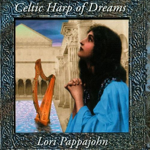 Lori Pappajohn - Celtic Harp of Dreams (1997)