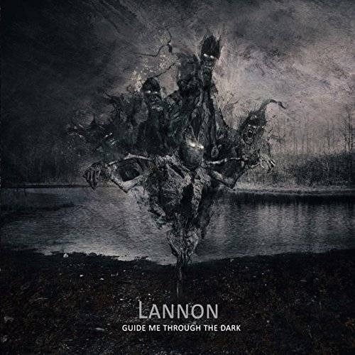 Lannon - Guide Me Through the Dark (2017)