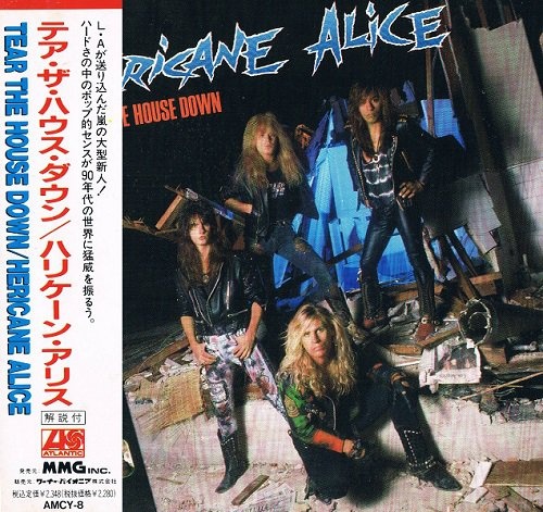 Hericane Alice - Tear The House Down [Japanese Edition] (1990) [lossless]