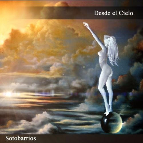Sotobarrios - Desde El Cielo (2017)