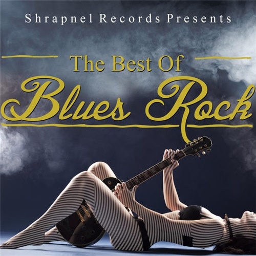 VA - Shrapnel Records Presents: The Best of Blues Rock (2016)