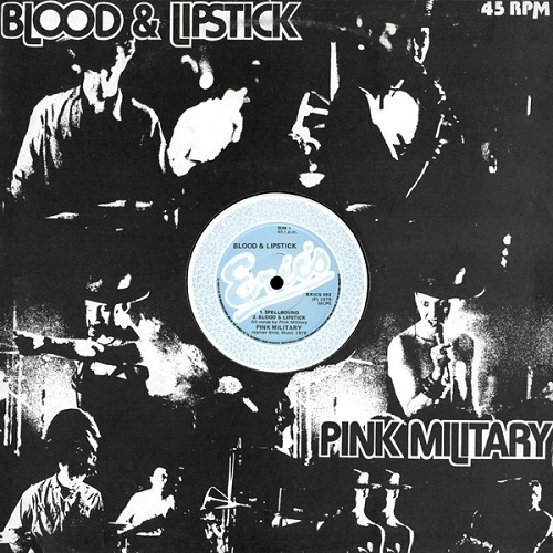 Pink Military - Blood & Lipstick (1979) EP