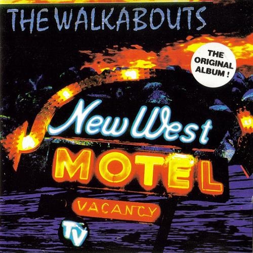 The Walkabouts - New West Motel (1993) (Lossless + MP3)