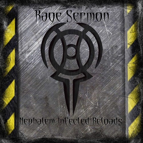 Rage Sermon - Nephalem Infected Reloads (2016)