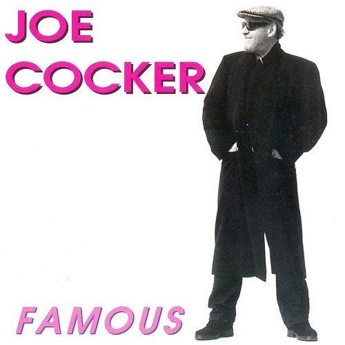 Joe Cocker - Famous (1997) (lossless + MP3)