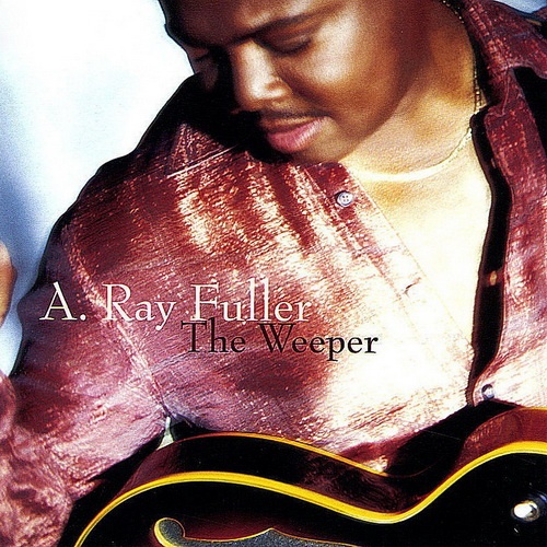A. Ray Fuller - The Weeper (2003)