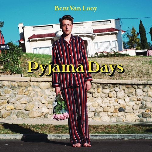 Bent Van Looy - Pyjama Days (2016)