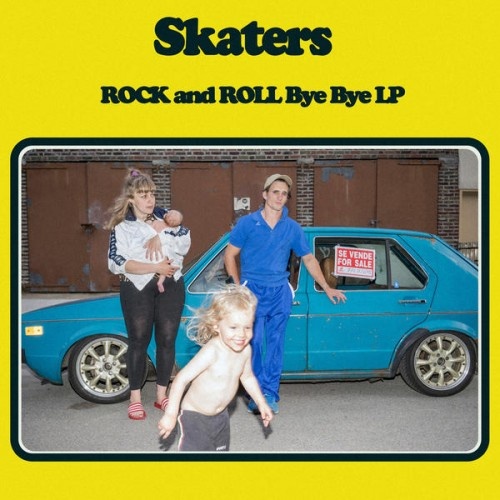 Skaters - Rock and Roll Bye Bye (2017)