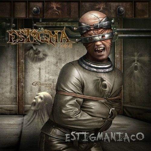 Estigma MMI - Estigmaniaco (2017)