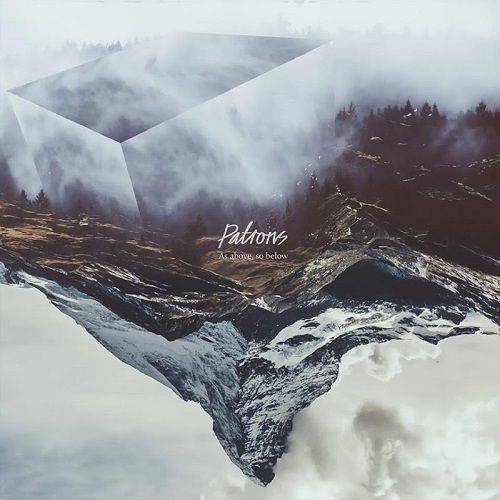 Patrons - As Above, So Below (2017)