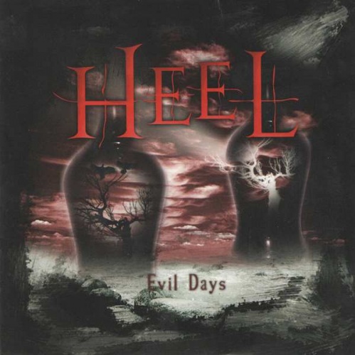 Heel - Evil Days (2007) Lossless + MP3