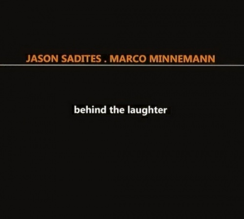 Jason Sadites / Marco Minnemann - Behind The Laughter (2010)